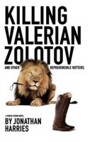 Killing Valerian Zolotov