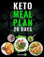 Keto Meal Plan 28 Days: For Women and Men On Ketogenic Diet - Easy Keto Recipe Cookbook For Beginners