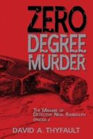 Zero Degree Murder: The Making of Detective Neal Randolph Episode 4