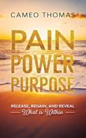 Pain Power Purpose