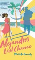Alejandro's Last Chance: a novel