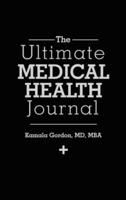 The Ultimate Medical Health Journal