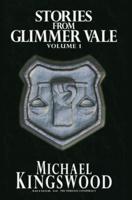 Stories From Glimmer Vale, Volume 1