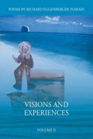 Visions and Experiences Volume II