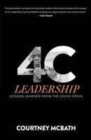 4C Leadership: Lessons Learned from the COVID Crisis