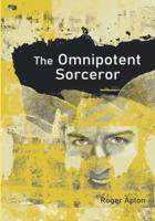 The Omnipotent Sorcerer