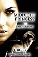 Midnight Princess: The Knight Wolf