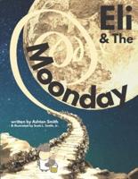 Eli & The Moonday