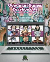 Goodman Games Yearbook #8 - The Year That Shall Not Be Named