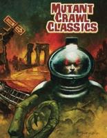 Mutant Crawl Classics - Mutant Astronaut Edition