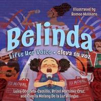 Belinda Lifts Her Voice / Belinda Eleva Su Voz