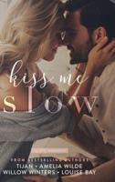 Kiss Me Slow