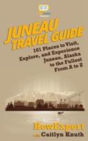 Juneau Travel Guide