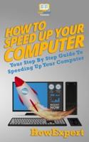 How To Speed Up Your Computer