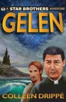 Gelen: A Star Brothers Adventure