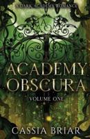 Academy Obscura - Volume One