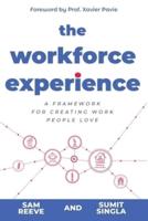 The Workforce Experience