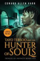 Tayo Tersoo And The Hunter Of Souls