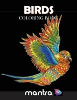 Birds Coloring Book: Coloring Book for Adults: Beautiful Designs for Stress Relief, Creativity, and Relaxation