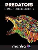 Predators: Animals Coloring Book: Coloring Book for Adults: Beautiful Designs for Stress Relief, Creativity, and Relaxation