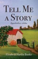 Tell Me a Story: Appalachian Tales