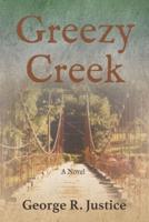 Greezy Creek: A Novel