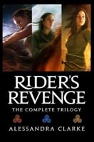 Rider's Revenge: The Complete Trilogy