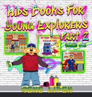 Kids Books For Young Explorers Part 2: Books 4 - 6