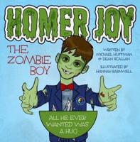 Homer Joy: The Zombie Boy