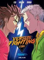 Versus Fighting Story. Volume 1