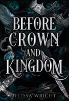 Before Crown and Kingdom