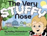 The Very Stuffy Nose: I'll keep my mouth closed and I'll breathe through my nose.