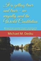 It Is Getting Truer and Truer - We Urgently Need the World Constitution
