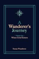 A Wanderer's Journey, Vol. 1