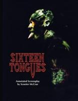Sixteen Tongues - Annotated Screenplay