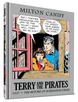Terry and the Pirates Vol. 3 1937, the Return of Normandie Drake