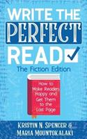 Write the Perfect Read: Make Readers Happy While Propelling Them to the Last Page