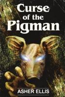 Curse of the Pigman