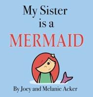 My Sister Is a Mermaid