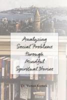 Analyzing Social Problems Through Mindful Spiritual Stories