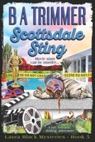 Scottsdale Sting: a fun, romantic, thrilling, adventure...