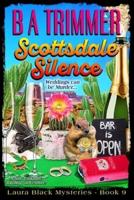 Scottsdale Silence: a fun, romantic, thrilling, adventure...
