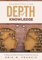 Deconstructing Depth of Knowledge