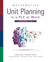 Mathematics Unit Planning in a PLC at Work. Grades 3-5