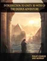Introduction to Unity 3D with C#: The Exodus Adventure