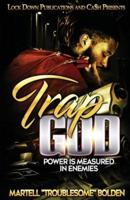 Trap God: Power is Measured in Enemies