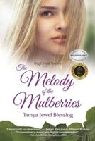 The Melody of the Mulberries