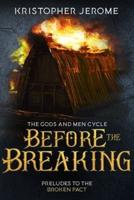 Before the Breaking