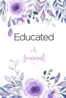 Educated: A Memoir: A Gratitude and Self Journal