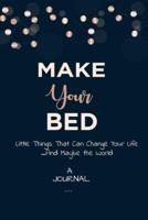 A Journal Make Your Bed: Little Things That Can Change Your Life...And Maybe the World: A Gratitude Journal